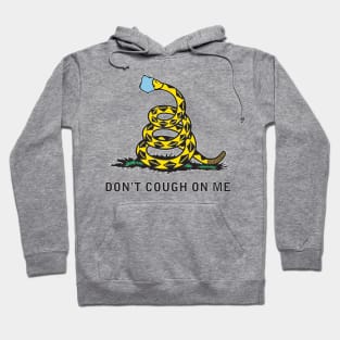 Don't Cough On Me Hoodie